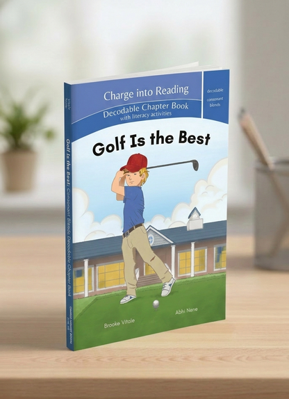 Golf Is the Best: Consonant Blends Decodable Chapter Book