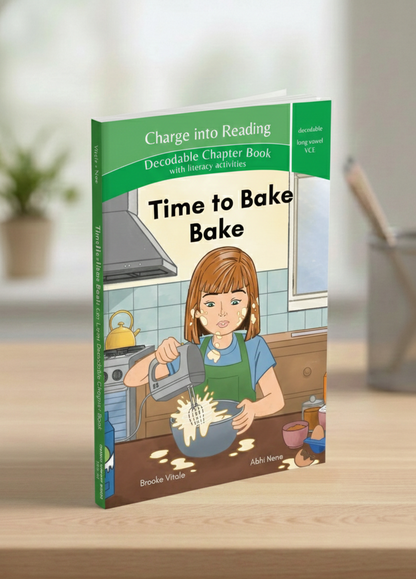 Time to Bake: Long Vowel VCE Decodable Chapter Book